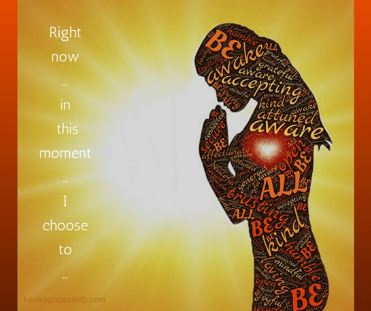 Right nowin this momenti choose to...